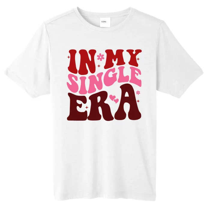 In My Single Era Anti Valentine Groovy ChromaSoft Performance T-Shirt