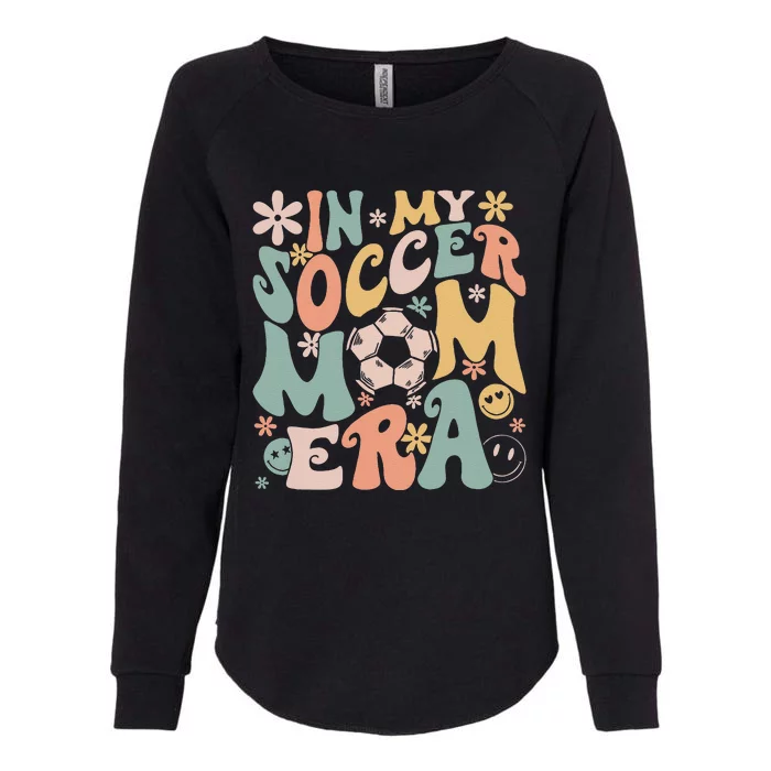 In My Soccer Mom Era Groovy Soccer Mom Life Mothers Day Womens California Wash Sweatshirt