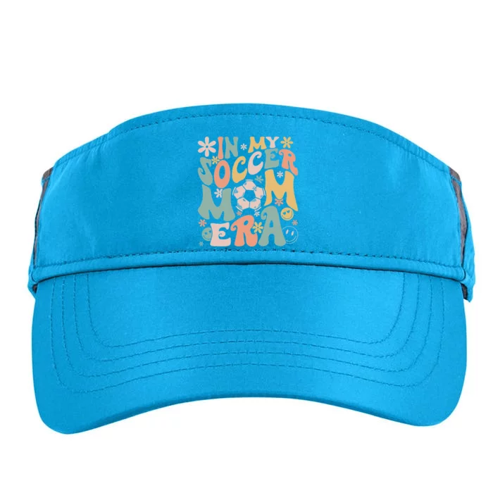 In My Soccer Mom Era Groovy Soccer Mom Life Mothers Day Adult Drive Performance Visor