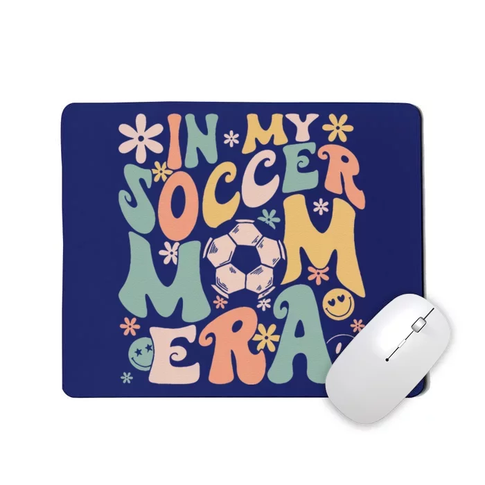 In My Soccer Mom Era Groovy Soccer Mom Life Mothers Day Mousepad