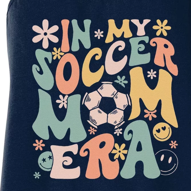 In My Soccer Mom Era Groovy Soccer Mom Life Mothers Day Women's Racerback Tank