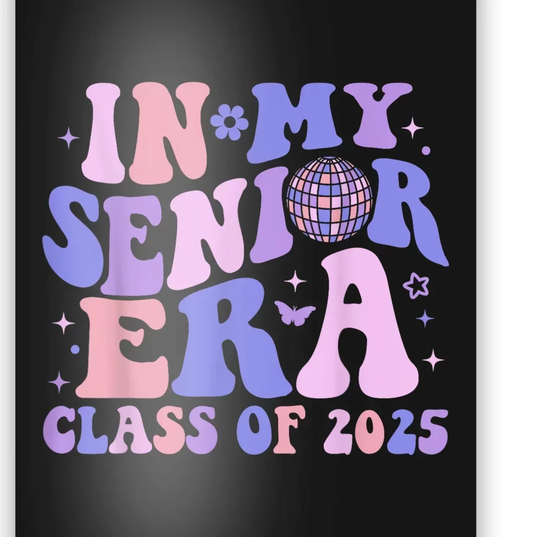 In My Senior Era Class Of 2025 Senior 2025 Poster