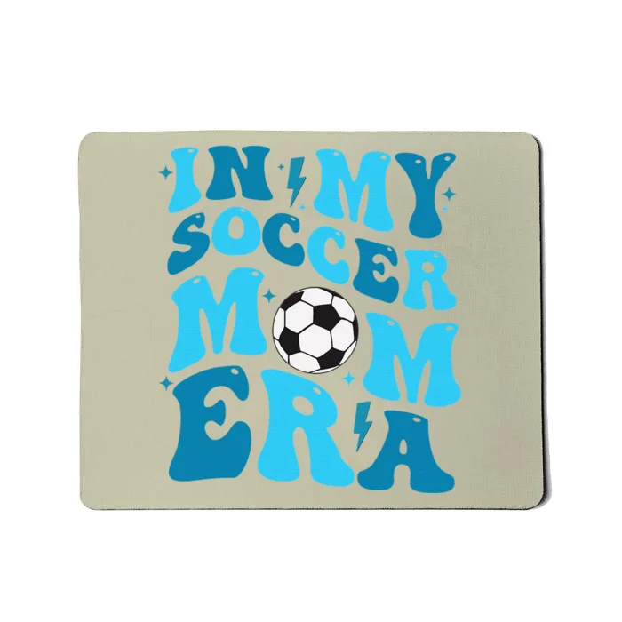 In My Soccer Mom Era Retro Soccer Mom Life Mothers Day Mousepad