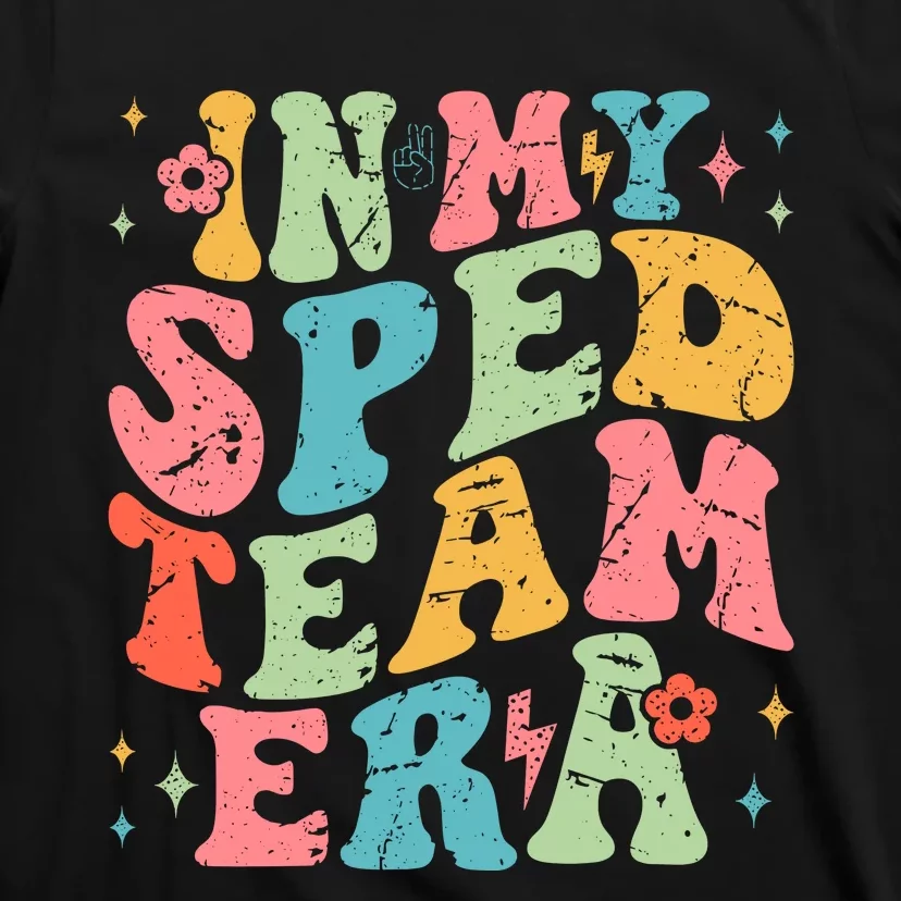 In My Sped Team Era T-Shirt