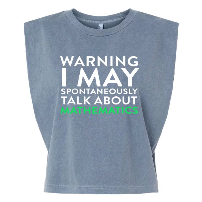 I May Spontaneously Talk About Mathematics Math Gift Garment-Dyed Women's Muscle Tee