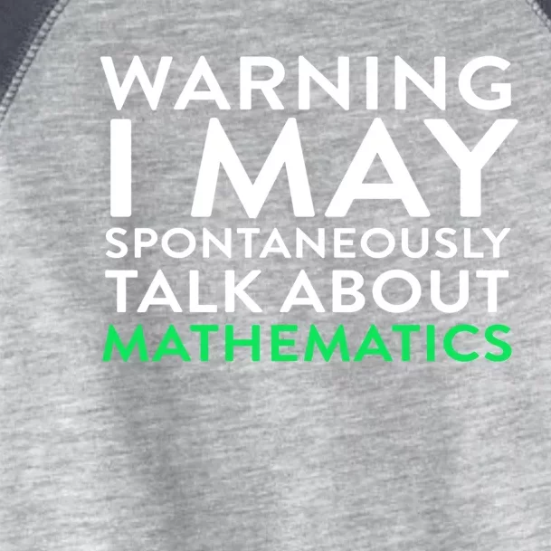 I May Spontaneously Talk About Mathematics Math Gift Toddler Fine Jersey T-Shirt