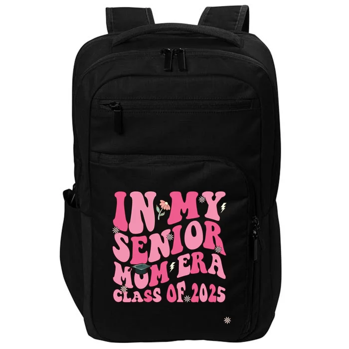 In My Senior Mom Era Class Of 2025 Masters Graduation Impact Tech Backpack