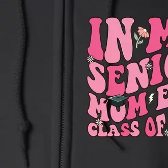 In My Senior Mom Era Class Of 2025 Masters Graduation Full Zip Hoodie