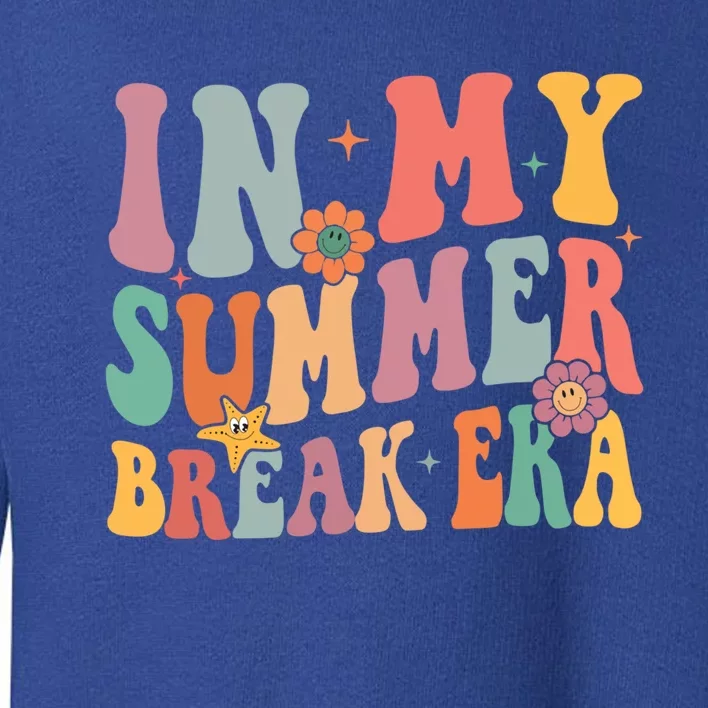 In My Summer Break Era Cool Gift Toddler Sweatshirt