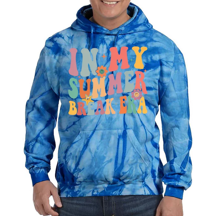 In My Summer Break Era Cool Gift Tie Dye Hoodie