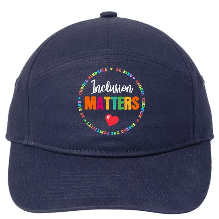 Inclusion Matters Special Education Autism Neurodiversity Meaningful Gift 7-Panel Snapback Hat