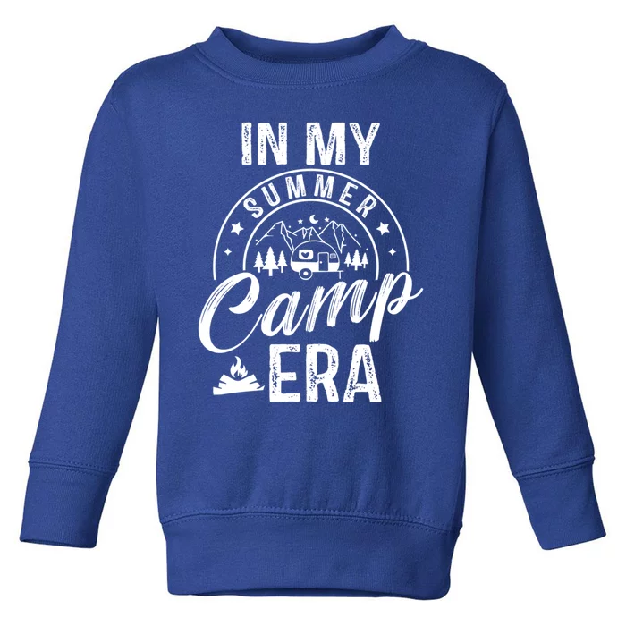 In My Summer Camp Era Camping Squad Adventure Nature Lover Gift Toddler Sweatshirt