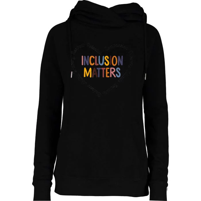 Inclusion Matters Special Education Autism Awareness Teacher Womens Funnel Neck Pullover Hood