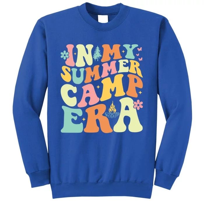 In My Summer Camp Era Retro Groovy Camper Summer Break Meaningful Gift Tall Sweatshirt