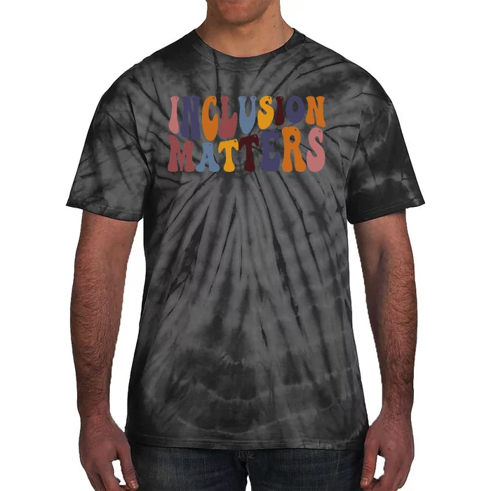 Inclusion Matters Special Education Mindfulness Autism Tee Tie-Dye T-Shirt