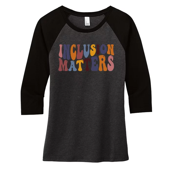 Inclusion Matters Special Education Mindfulness Autism Tee Women's Tri-Blend 3/4-Sleeve Raglan Shirt