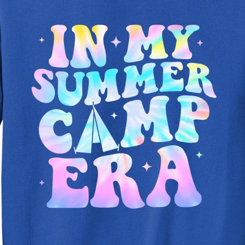 In My Summer Camp Era Tie Dye Summer Vacation Camping Lovers Gift Tall Sweatshirt