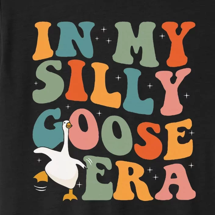 In My Silly Goose Era Funny Retro Silly Goose ChromaSoft Performance T-Shirt