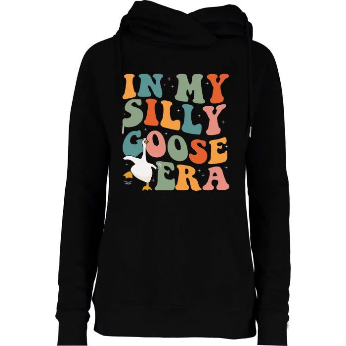 In My Silly Goose Era Funny Retro Silly Goose Womens Funnel Neck Pullover Hood