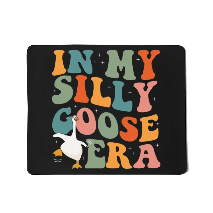 In My Silly Goose Era Funny Retro Silly Goose Mousepad