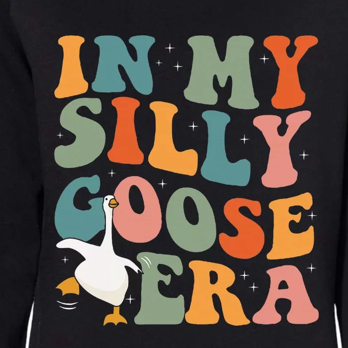 In My Silly Goose Era Funny Retro Silly Goose Womens California Wash Sweatshirt