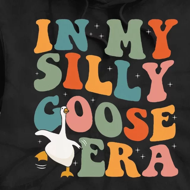 In My Silly Goose Era Funny Retro Silly Goose Tie Dye Hoodie