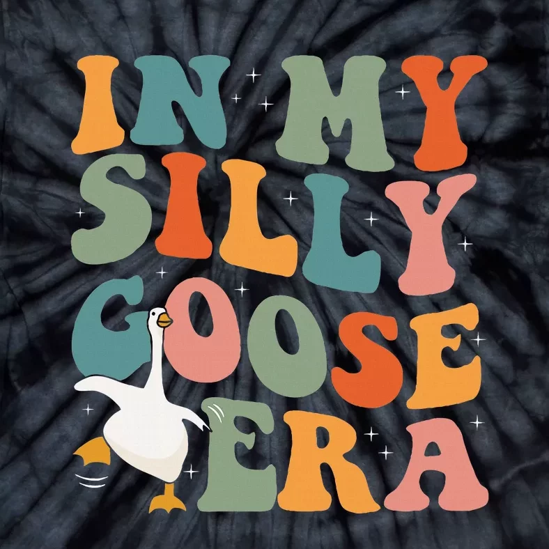 In My Silly Goose Era Funny Retro Silly Goose Tie-Dye T-Shirt