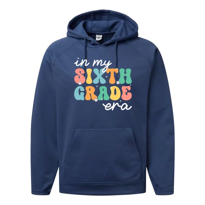 In My Sixth Grade Era 6th Grade Girl Teacher Back To School Performance Fleece Hoodie