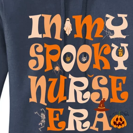 In My Spooky Nurse Era Ghost Halloween Witch Spooky Nurse Cool Gift Women's Pullover Hoodie