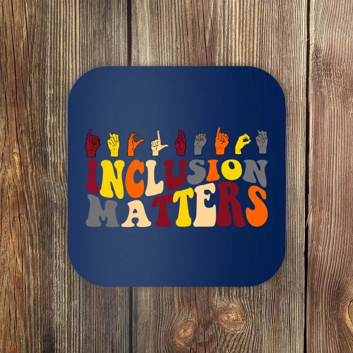 Inclusion Matters Sign Language Coaster