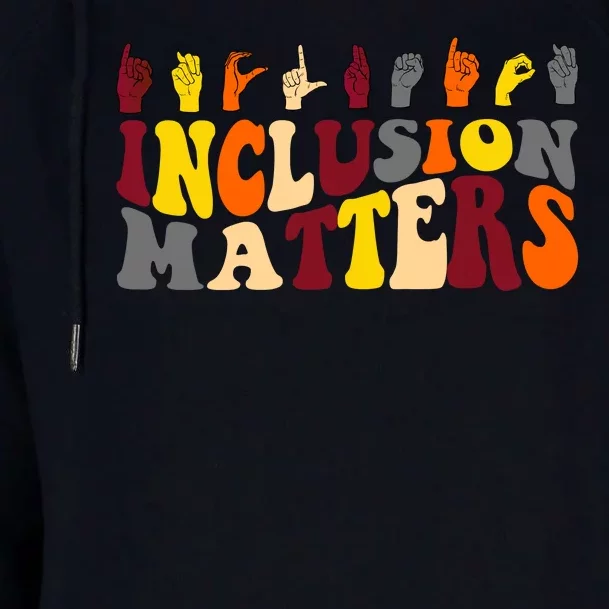 Inclusion Matters Sign Language Womens Funnel Neck Pullover Hood