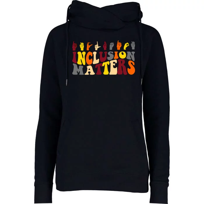 Inclusion Matters Sign Language Womens Funnel Neck Pullover Hood