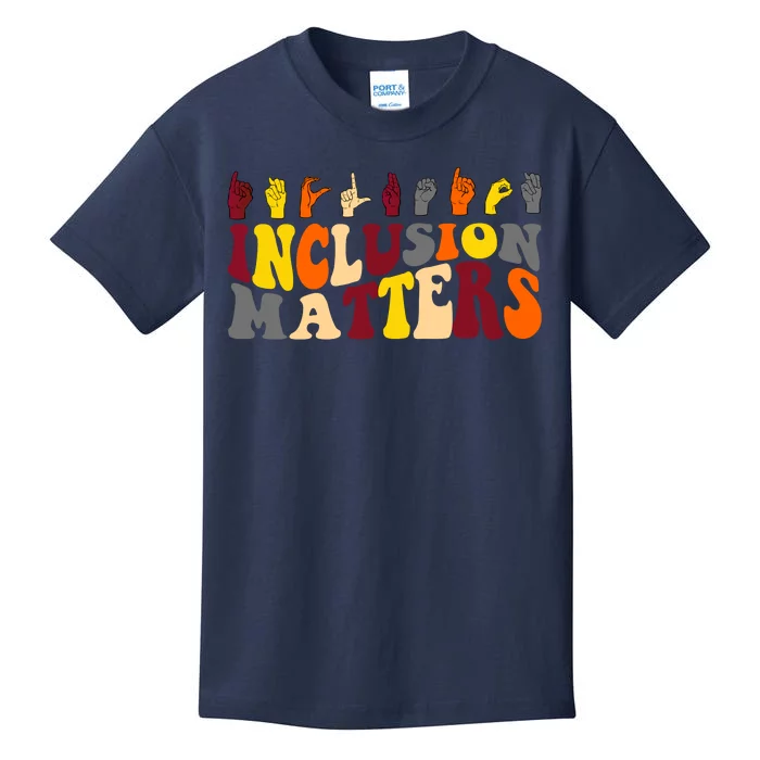 Inclusion Matters Sign Language Kids T-Shirt