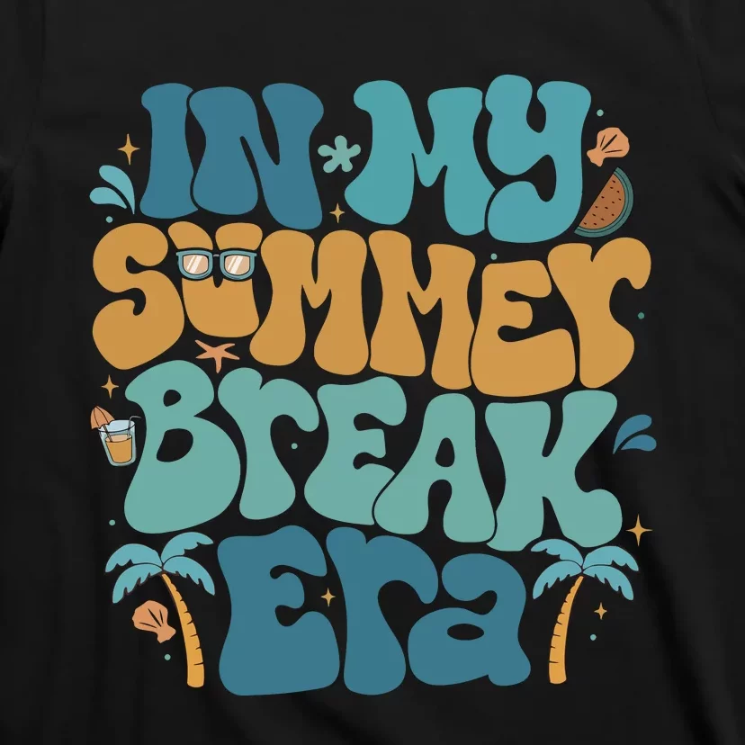 In My Summer Break Era T-Shirt