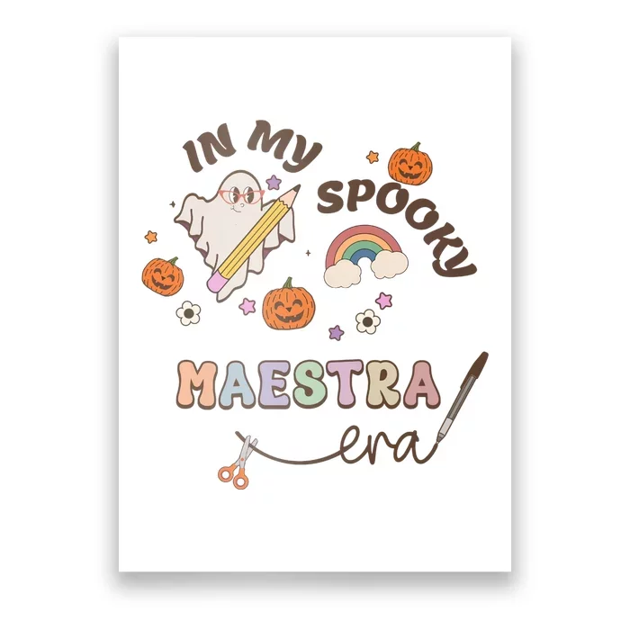 In My Spooky Maestra Era Halloween Teacher Poster