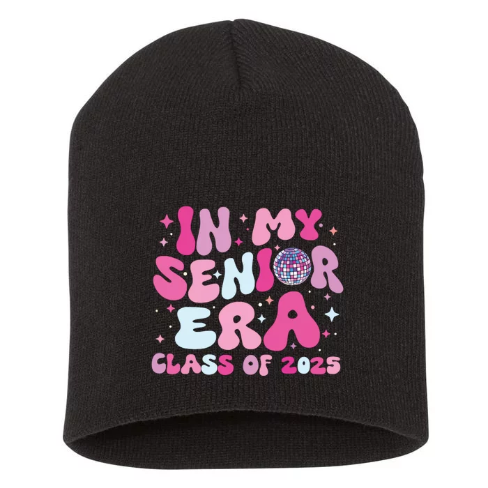 In My Senior Era Class Of 2025 Senior 2025 Short Acrylic Beanie