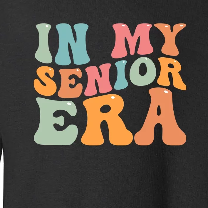 In My Senior Era School Graduation Toddler Sweatshirt