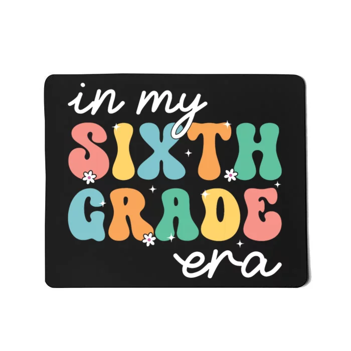 In My Sixth Grade Era 6th Grade Girl Teacher Back To School Mousepad