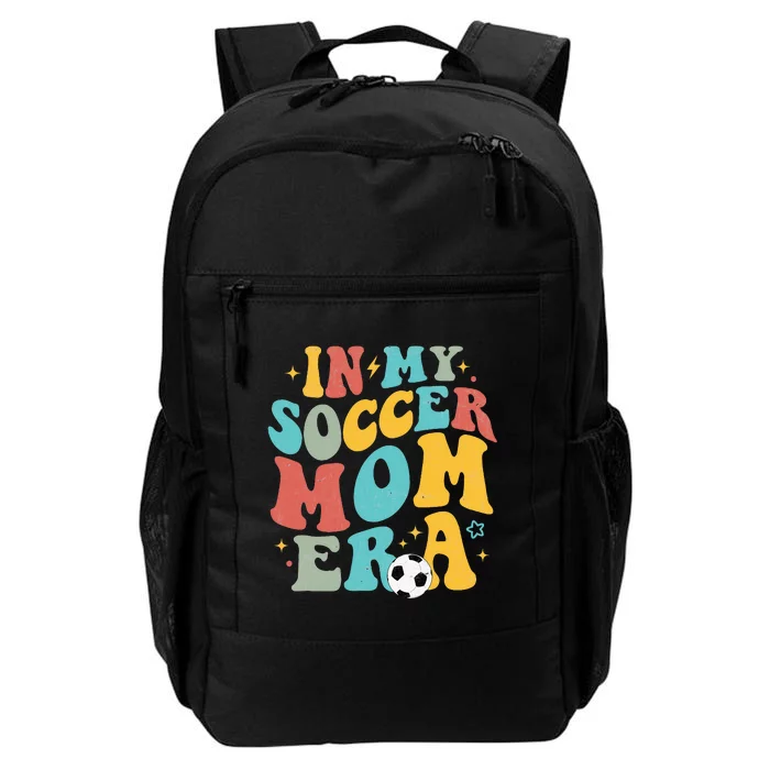 In My Soccer Mom Era Trendy Soccer Mom Funny Vintage Groovy Daily Commute Backpack