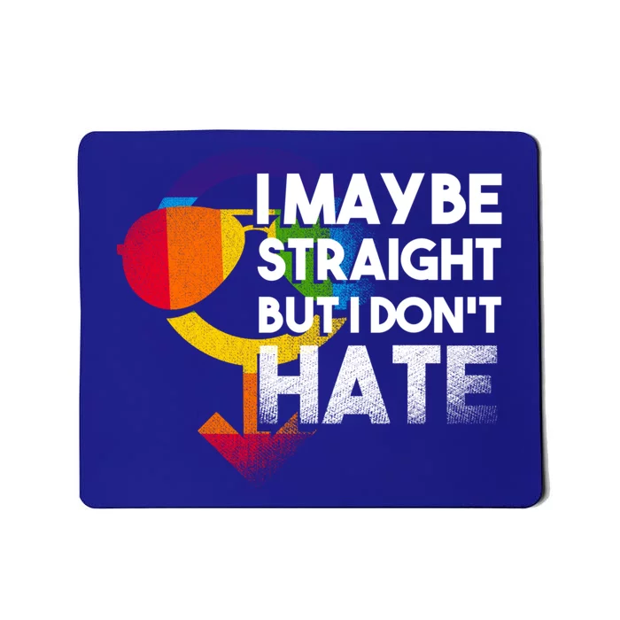 I Maybe Straight But I Dont Hate May Be Love Equality Bi Gift Mousepad