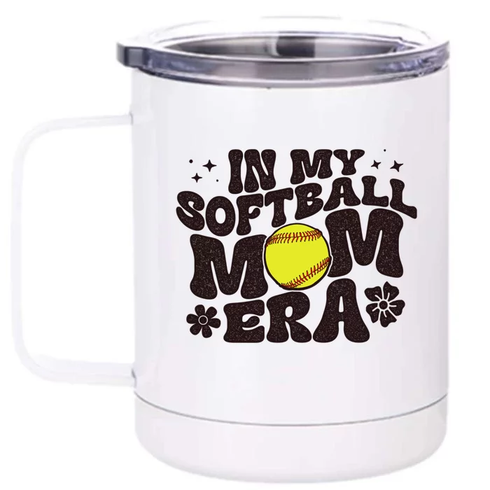 In My Softball Mom Era Softball Mama Retro Gift Front & Back 12oz Stainless Steel Tumbler Cup