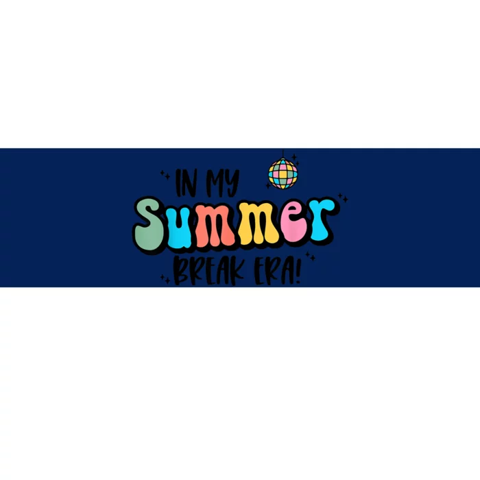 In My Summer Break Era Retro Last Day Of School Teacher Bumper Sticker