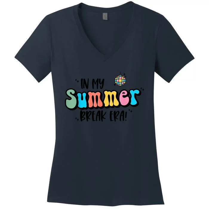 In My Summer Break Era Retro Last Day Of School Teacher Women's V-Neck T-Shirt