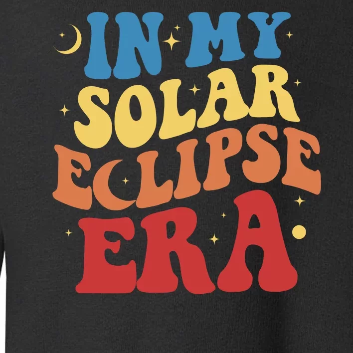 In My Solar Eclipse Era Groovy Retro Toddler Sweatshirt