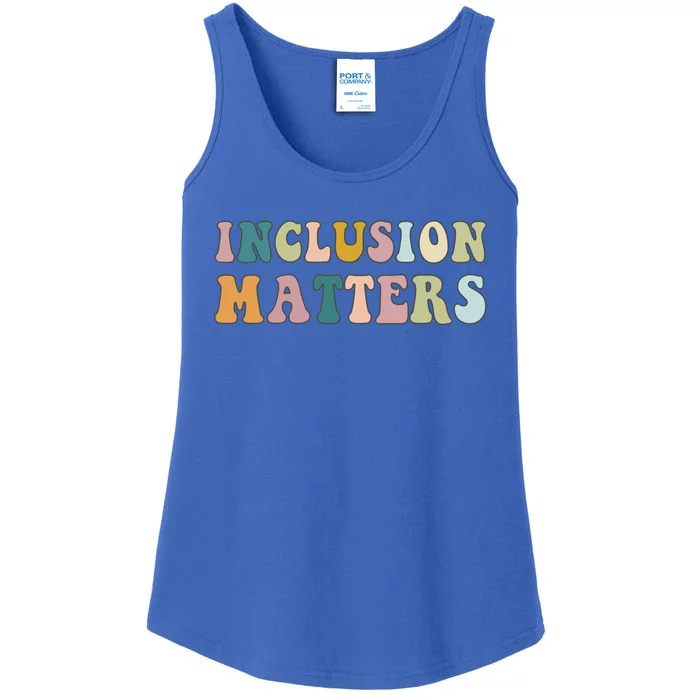 Inclusion Matters Special Education Autism Awareness Teacher Great Gift Ladies Essential Tank