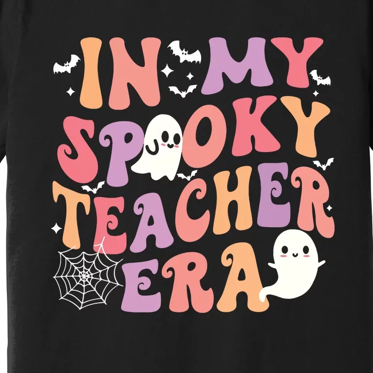 In My Spooky Teacher Era Ghost Halloween Retro Teachers Day Premium T-Shirt