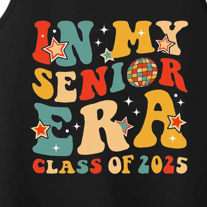 In My Senior Era Class Of 2025 Graduate Senior 2025 Performance Tank