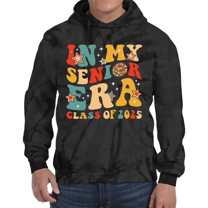 In My Senior Era Class Of 2025 Graduate Senior 2025 Tie Dye Hoodie