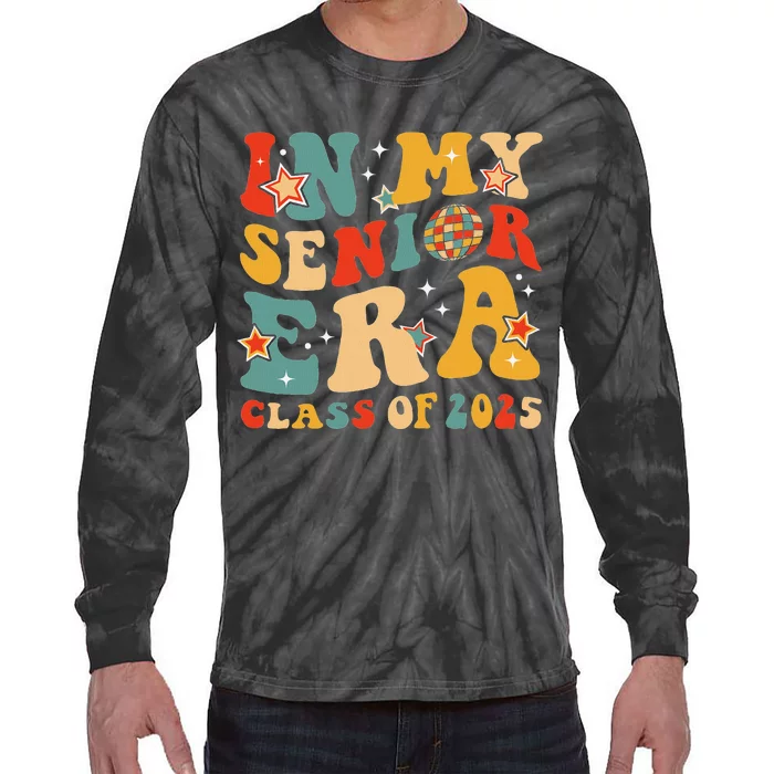 In My Senior Era Class Of 2025 Graduate Senior 2025 Tie-Dye Long Sleeve Shirt