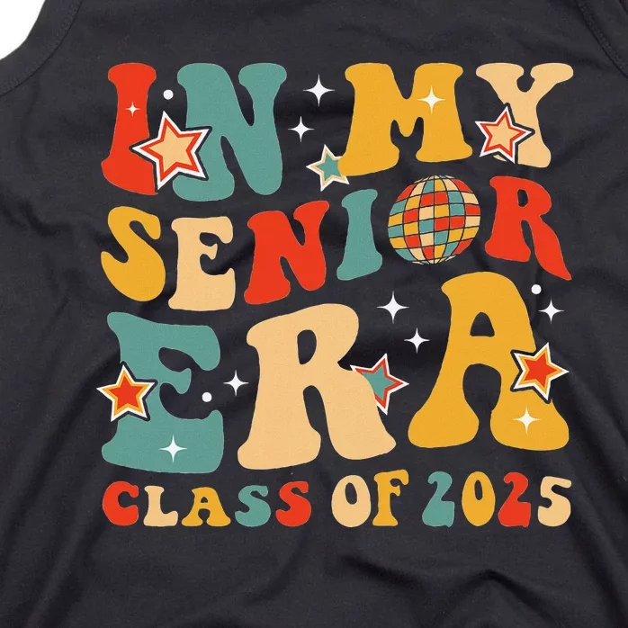 In My Senior Era Class Of 2025 Graduate Senior 2025 Tank Top